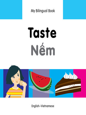 cover image of My Bilingual Book–Taste (English–Vietnamese)